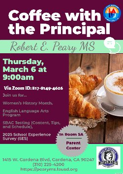 Husky Families,    Please join us for our third Coffee with the Principal for the 2025 Spring Semester.
